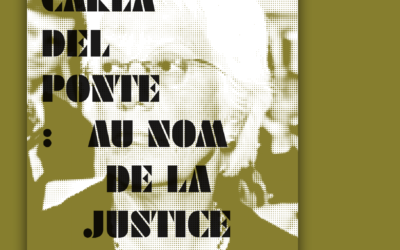 Carla Del Ponte: Au nom de la justice