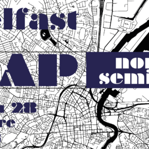Séminaire MAP à Belfast : Ouvertures sur les frontières