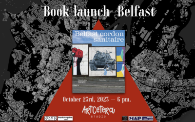 Vernissage : « Belfast cordon sanitaire »