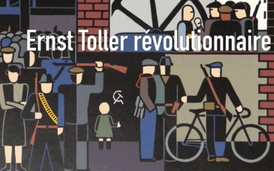 Ernst Toller révolutionnaire